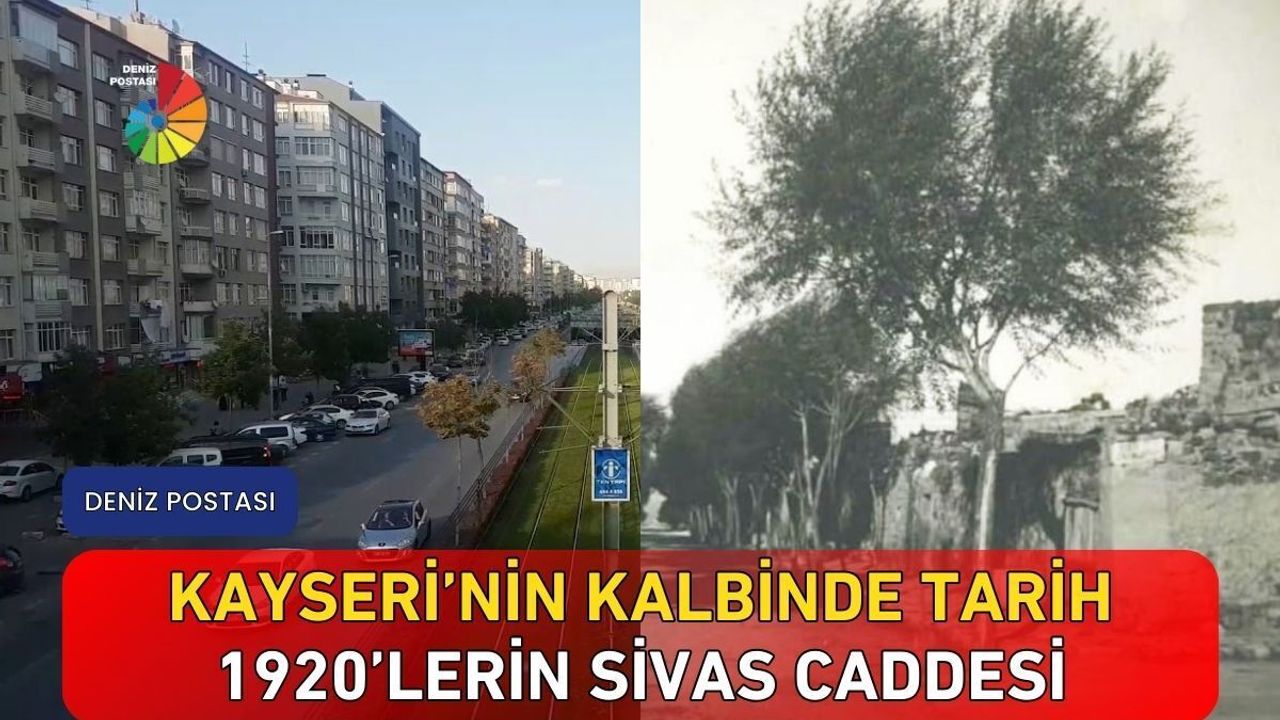 Kayseri’nin kalbinde tarih 1920’lerin Sivas Caddesi