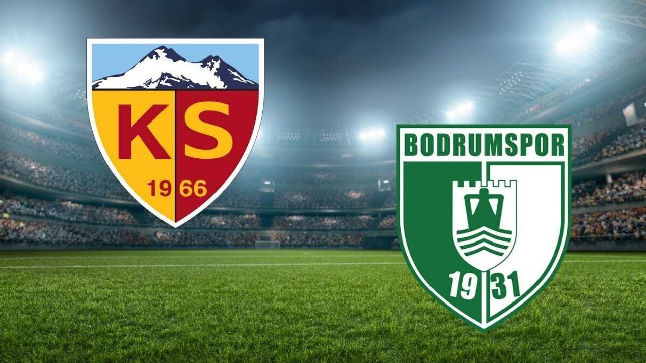 Kayserispor-Bodrum FK maçı ne zaman oynanacak? İşte 37. hafta programı