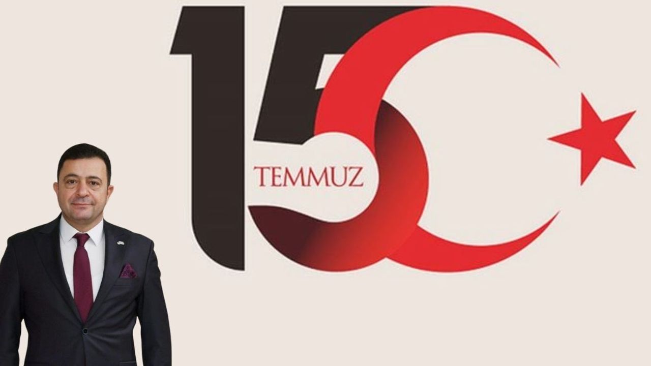 Kayseri OSB Başkanı Yalçın’dan 15 Temmuz Mesajı: Bu Millet darbeye geçit vermedi