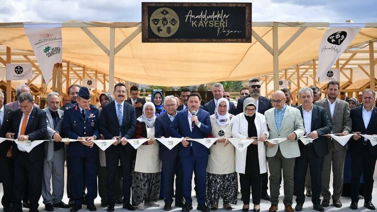 Anadoludakiler Kayseri Pazarı’nın açılışı yapıldı!
