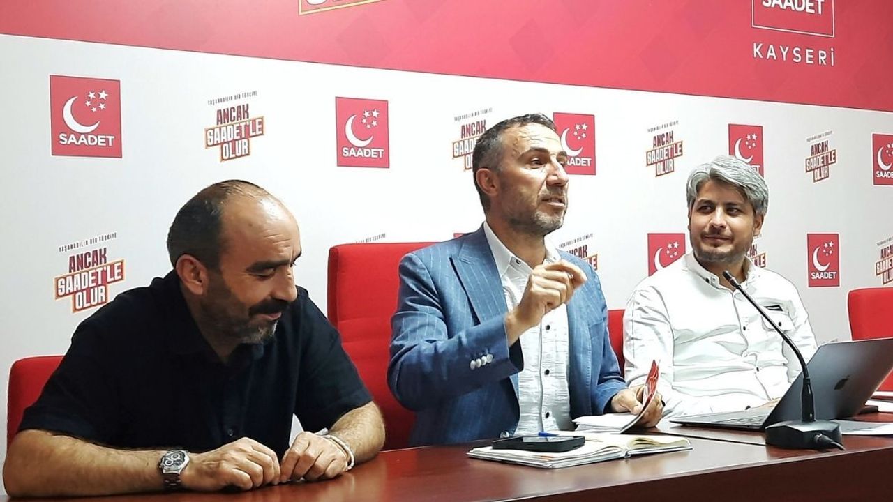 Kayseri’de Saadet Partisi geleceğe nefes oluyor