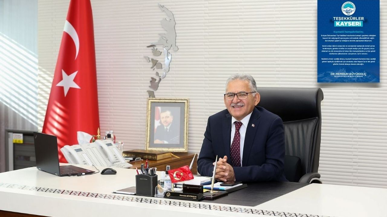 Başkan Büyükkılıç anjiyografi sonrası taburcu: Teşekkürler Kayseri!