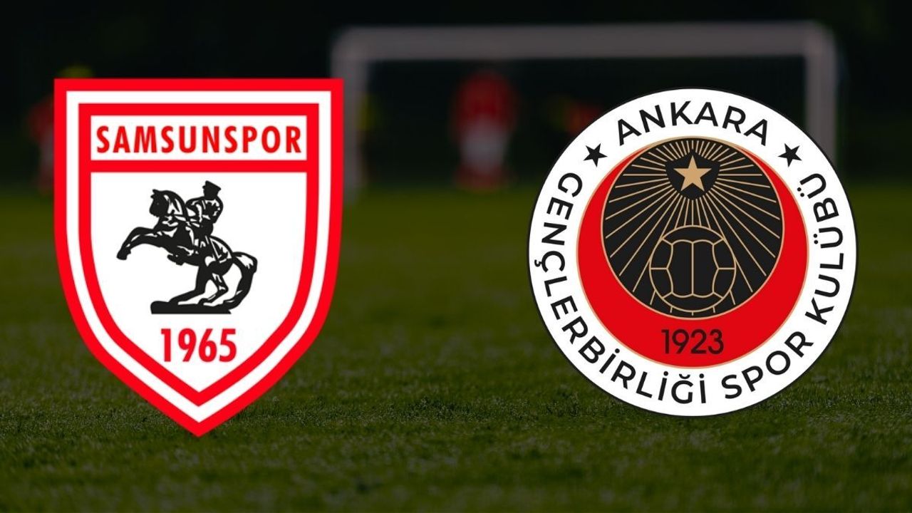 Samsunspor-Gençlerbirliği maçı ne zaman, saat kaçta, hangi kanalda?