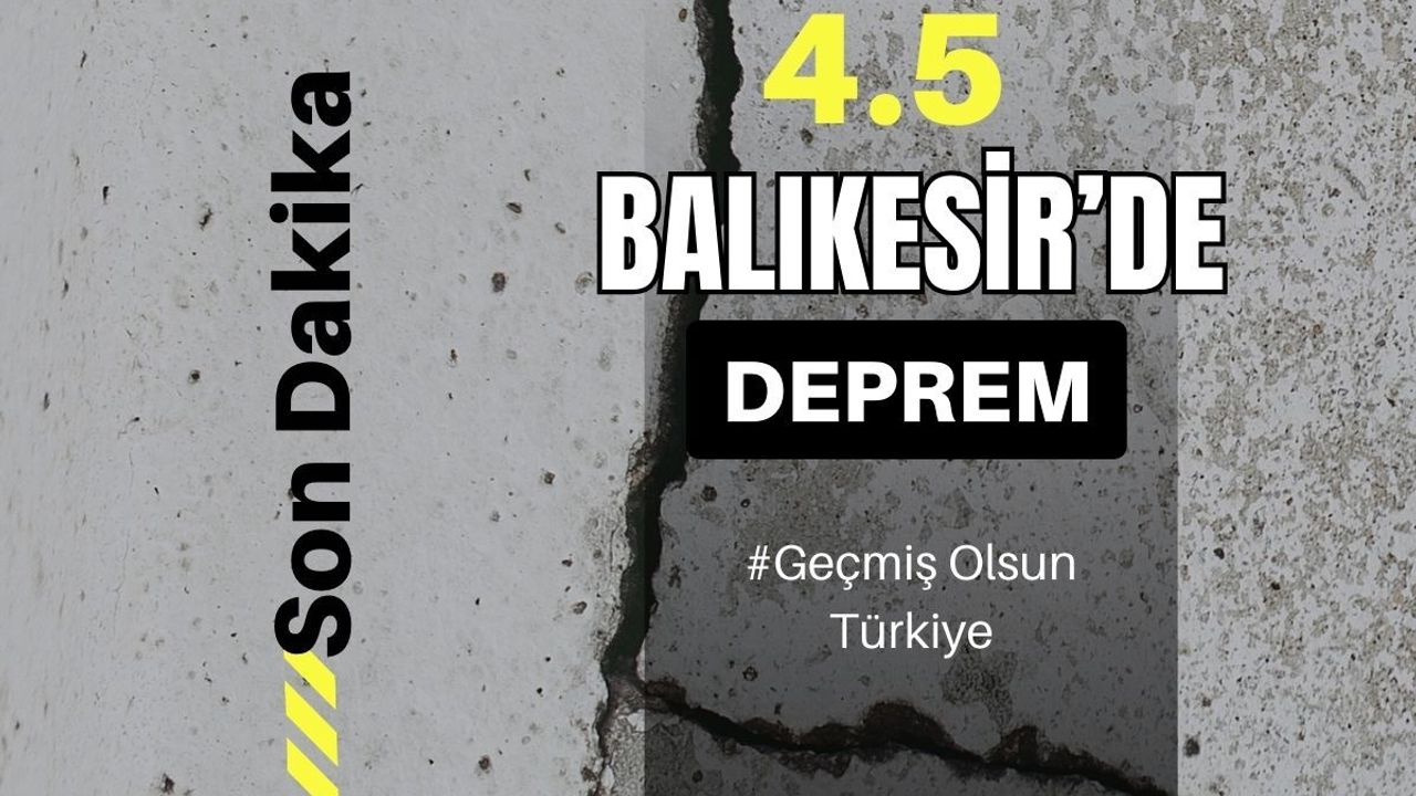 Balıkesir'de deprem oldu! 4.5
