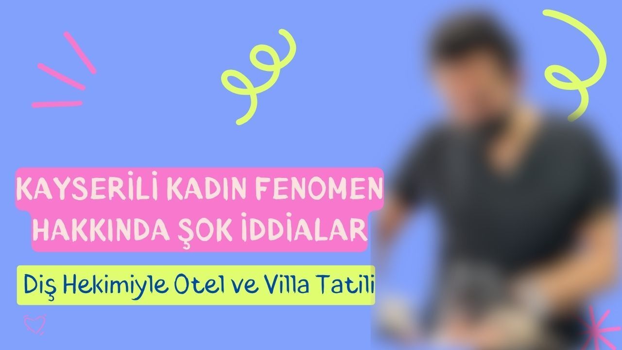 Kayserili kadın fenomen hakkında şok iddialar: Boşanma davasında zincirleme ihanet tutanağı!