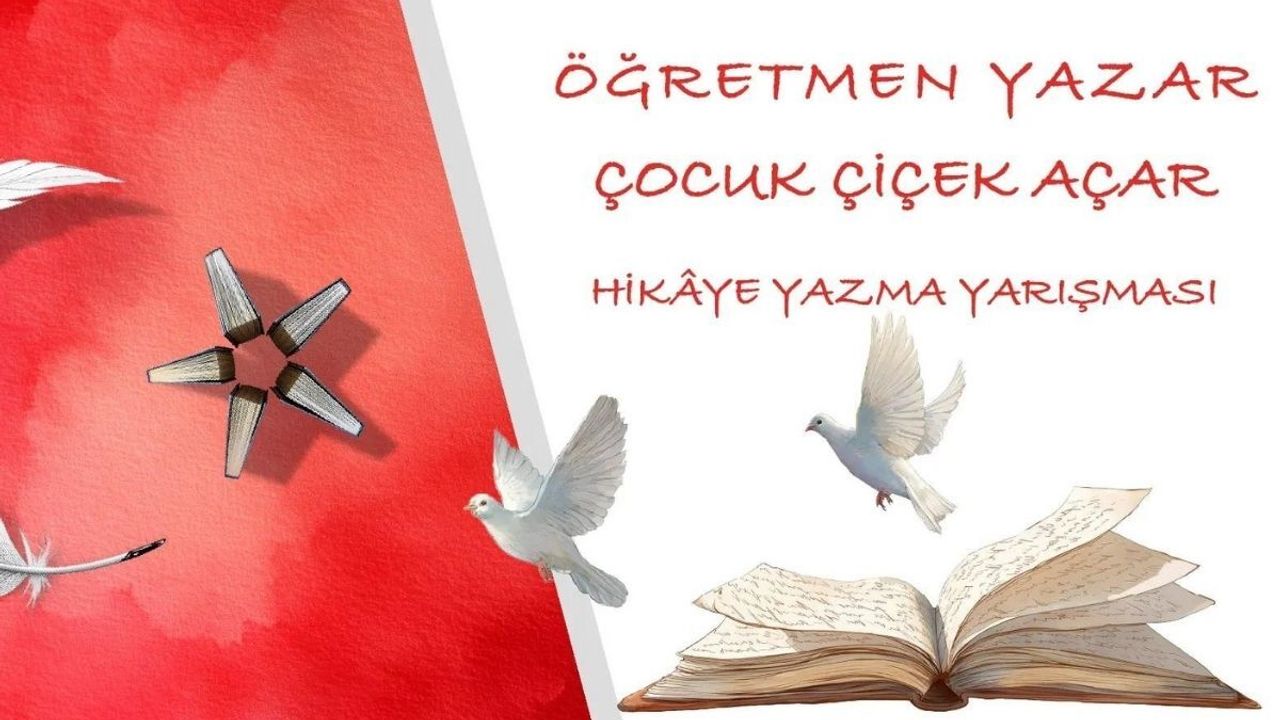 'Öğretmen yazar çocuk çiçek açar' yarışması sonuçlandı