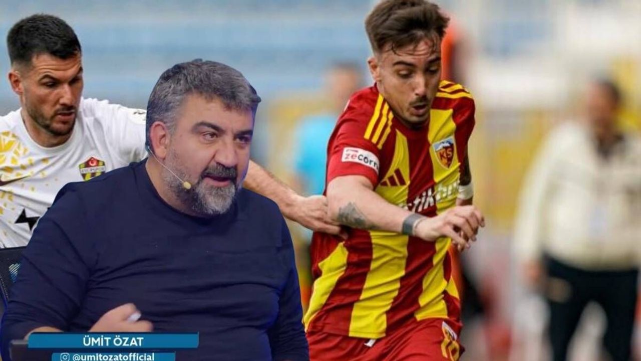 Ümit Özat'tan flaş Kayserispor yorumu ''Kayserispor'u doğradılar''