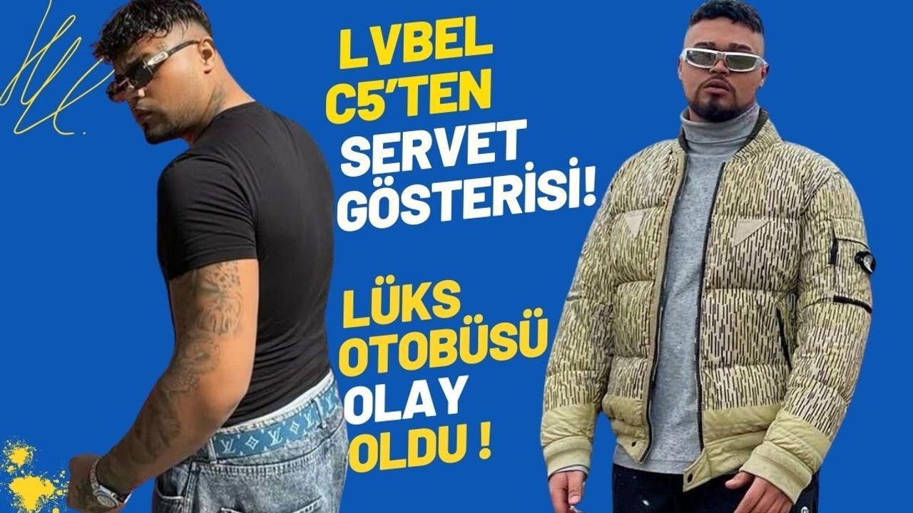 Lüksün sınırı yok: Lvbel C5 milyonluk serveti ve ev gibi otobüsüyle olay oldu
