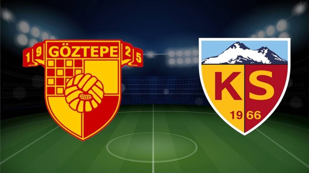Göztepe Kayserispor maçı ilk 11’ler belli oldu