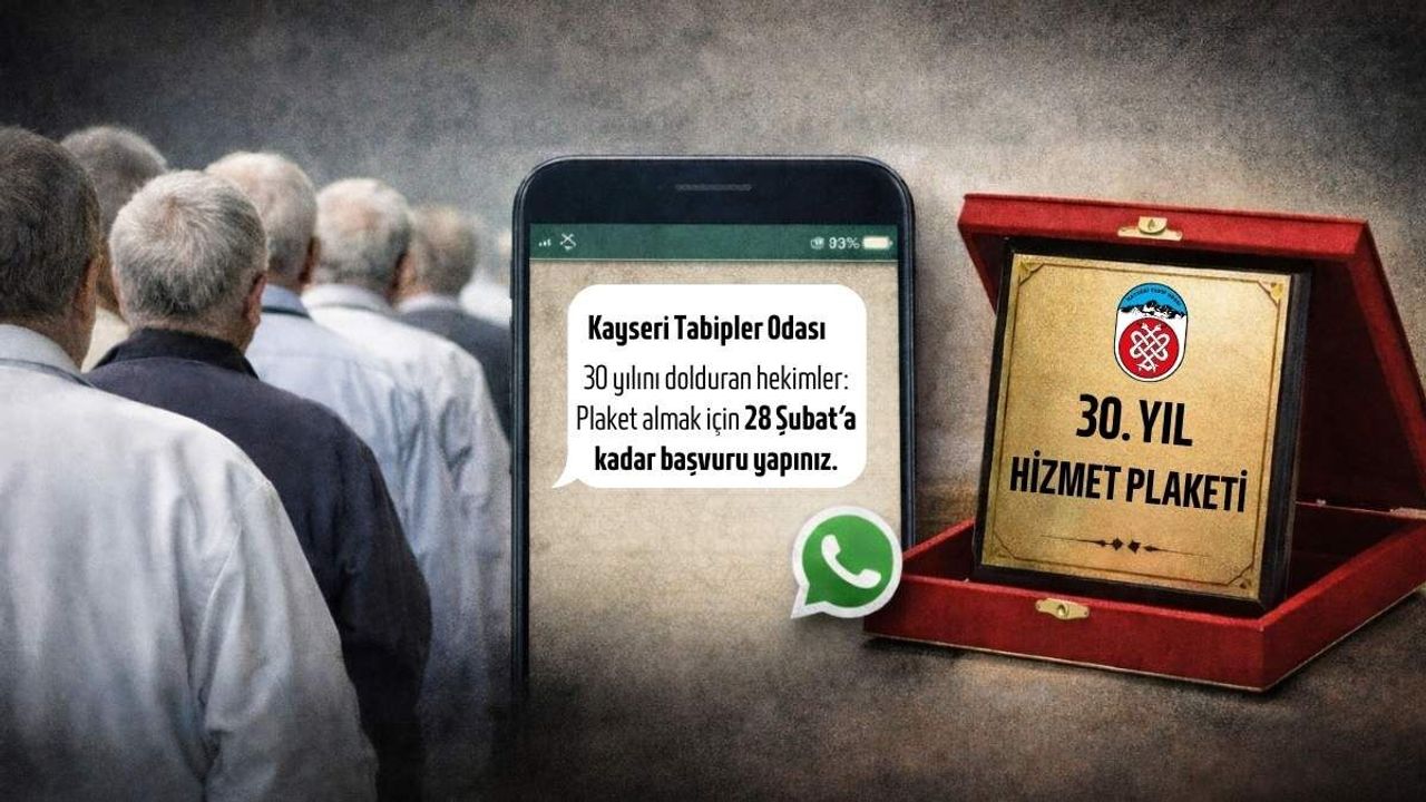 Kayseri Tabipler Odası’ndan skandal mesaj: 30 yıllık hekimlere ‘plaket için sıraya girin’ denildi!