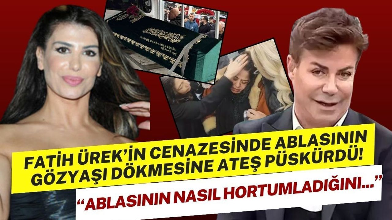 Hatice’den Fatih Ürek’in cenazesinde gözyaşı döken ablasına sert tepki!