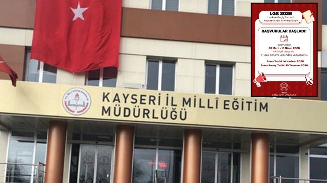 2026 LGS başvuruları başladı! Kayseri'deki öğrenciler için tarihler ve detaylar