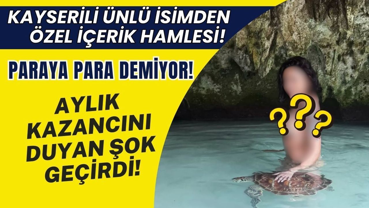 Kayserili ünlü şarkıcıdan özel içerik hamlesi! Aylık kazancı dudak uçuklattı
