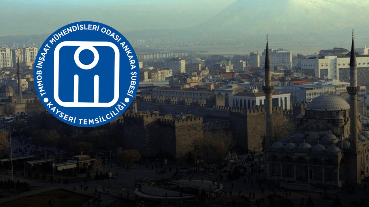 İnşaat Mühendisleri İçin Önemli Seminer: Yarın Kayseri’de