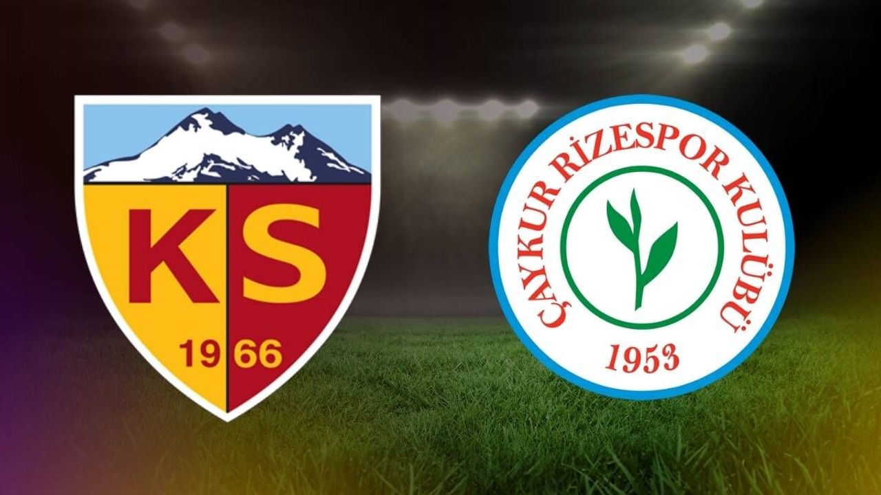Kayserispor Çaykur Rizespor maçının ilk 11’leri belli oldu