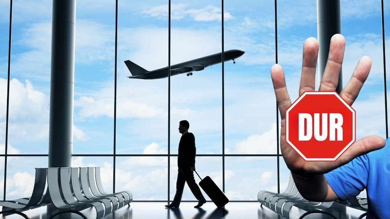 13 ülke Türklere kapılarını kapadı! Vize almak neredeyse imkansız