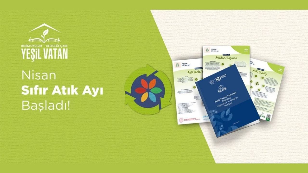 MEB duyurdu! Nisan ayının teması sıfır atık oldu