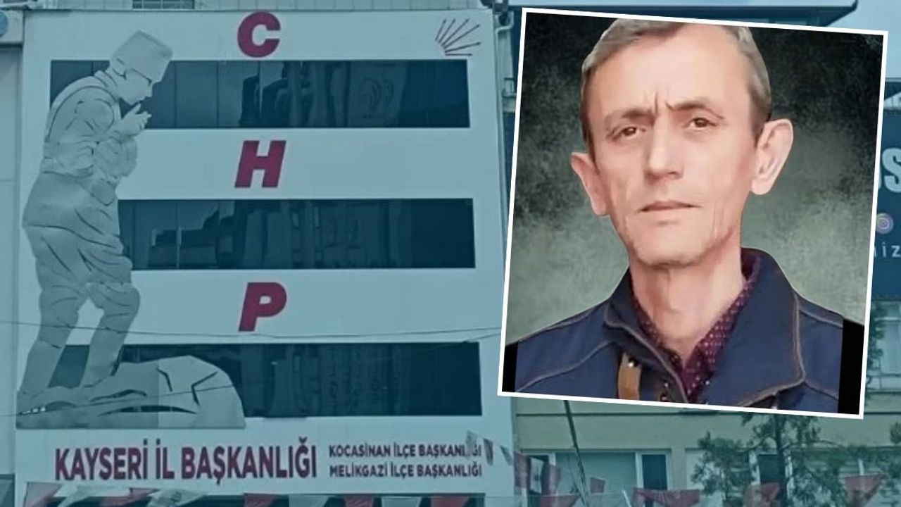 CHP Kayseri’nin acı günü: Eski ilçe başkanı ve belediye başkan adayı vefat etti