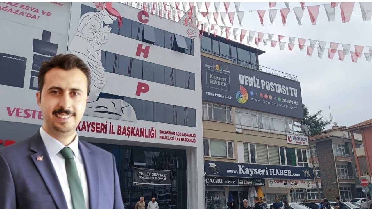 CHP Kayseri İl Başkanlığı'na atanan Marzıoğlu'ndan ilk açıklama