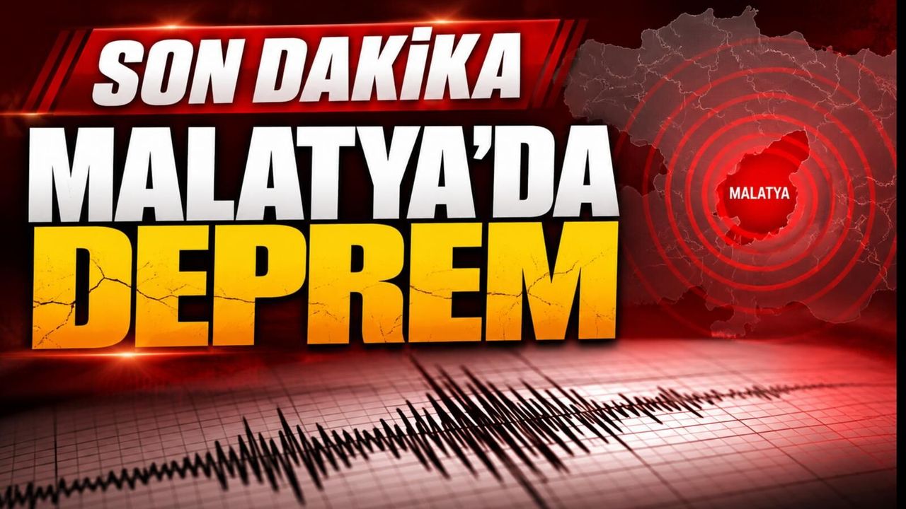 MALATYA’DA KORKUTAN DEPREM: AFAD’DAN AÇIKLAMA