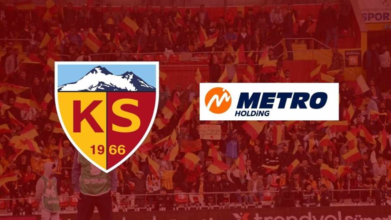 Metro Holding ve Kayserispor’dan 54 milyon TL’lik reklam anlaşması