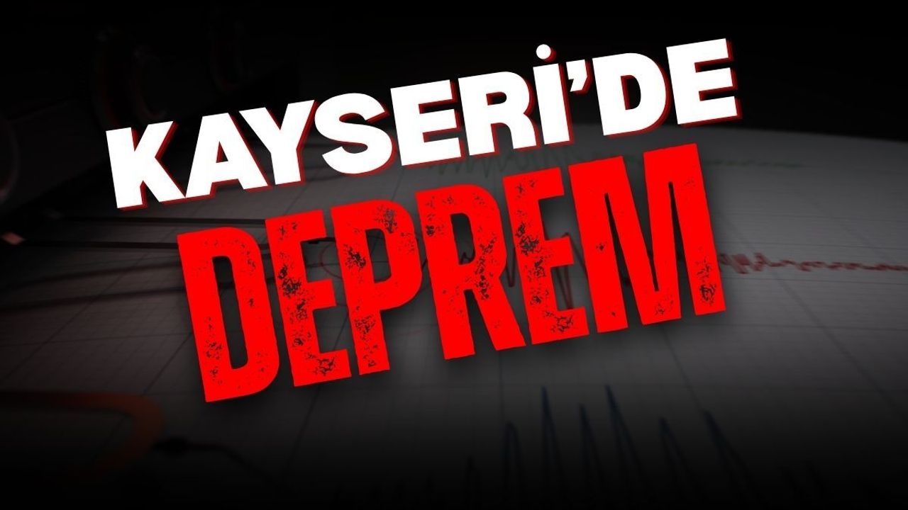 Kayseri’de deprem: Pınarbaşı 4,1 ile sallandı