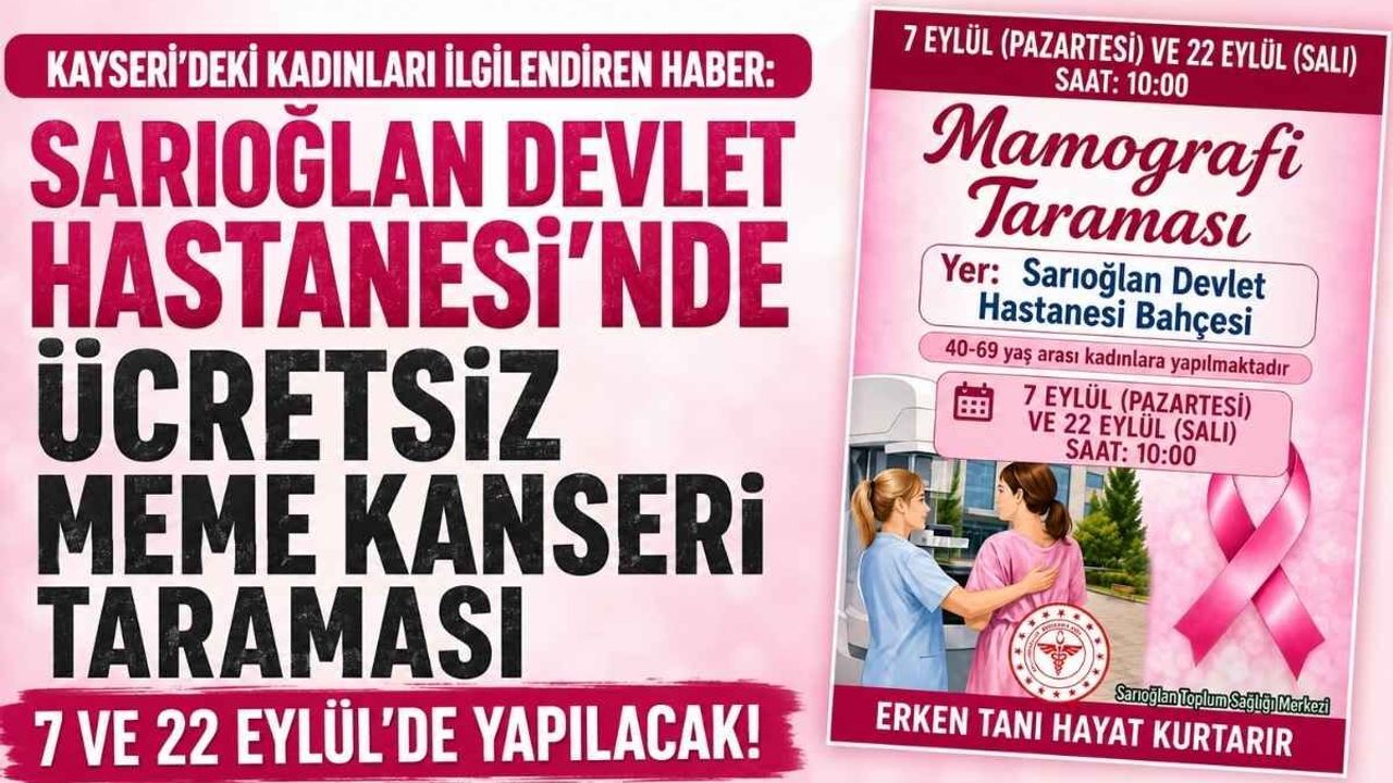 Kayseri'deki kadınları ilgilendiren haber: Sarıoğlan Devlet Hastanesi ücretsiz meme kanseri taraması