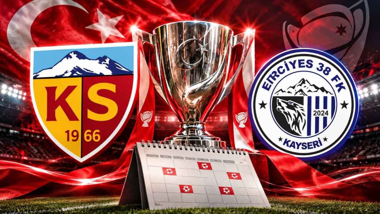 Kayserispor ve Erciyes 38 FK’nın Türkiye Kupası takvimi belli oldu