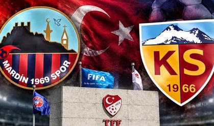 TFF'den Mardin 1969 Spor Kayserispor maçı kararı! Resmi siteden duyurdular