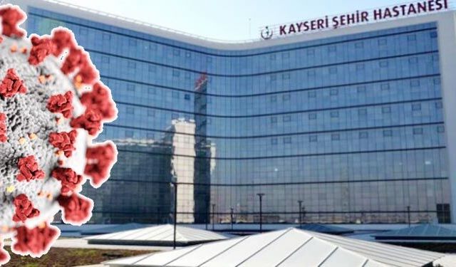 Kayseri’de ‘korona’ patlaması