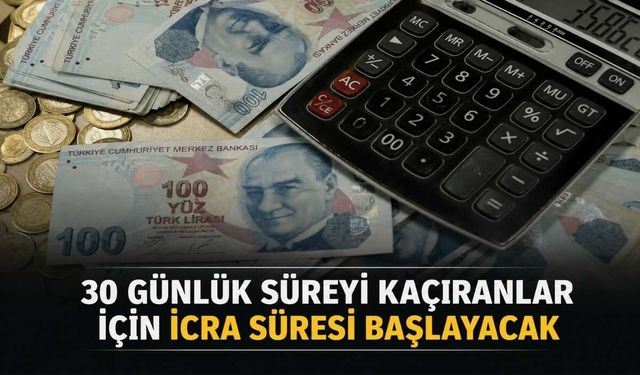 Vergide yeni dönem: 30 günlük süreyi kaçıranlar için icra süresi başlayacak