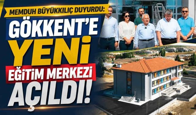 Memduh Büyükkılıç duyurdu: Gökkent'e yeni okul açıldı