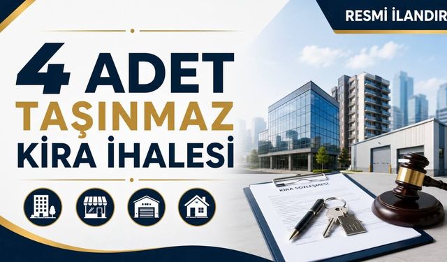 4 ADET TAŞINMAZ KİRA İHALESİ