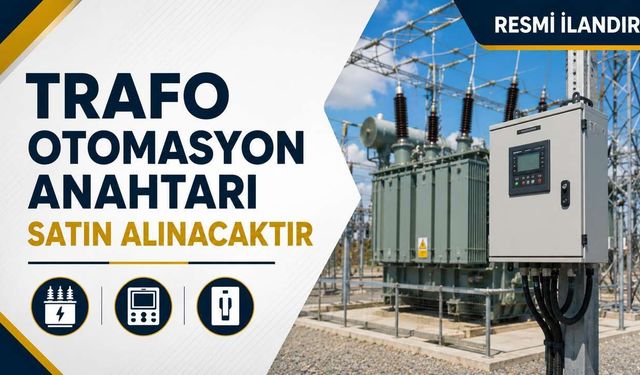 TRAFO OTOMASYON ANAHTARI SATIN ALINACAKTIR