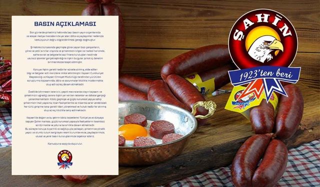 Şahin Sucukları’nda ‘sahte evrak’ gündemi! Şirketten ilk açıklama