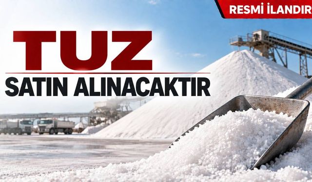 TUZ SATIN ALINACAKTIR