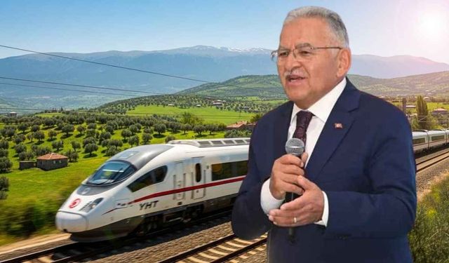 Kayseri’ye yüksek hızlı tren geliyor: Başkan Büyükkılıç’tan teşekkür gecikmedi