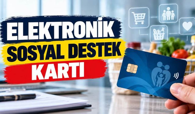ELEKTRONİK SOSYAL DESTEK KARTI