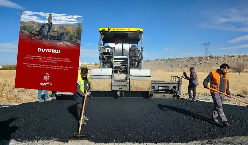 Kayseri Bünyan’da yollar kapalı! 3 Kasım Pazartesi gününe kadar sürecek