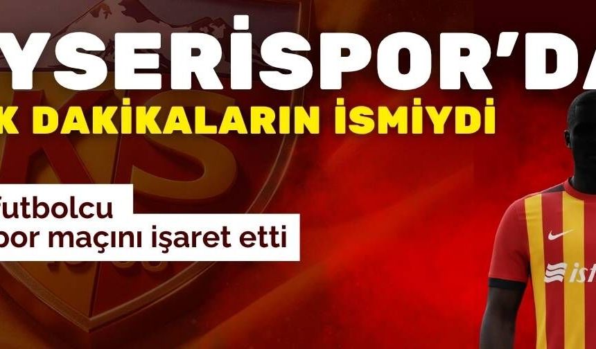 Kayserispor’da kritik anların ismiydi! Yıldız futbolcu Eyüpspor maçını işaret etti