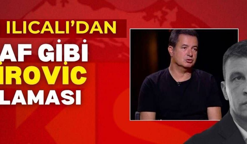 Acun Ilıcalı’dan itiraf gibi Kayserispor ve Jakirovic açıklaması