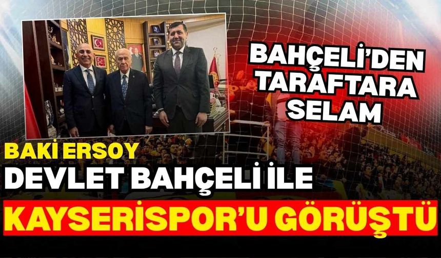 Devlet Bahçeli’den Kayserispor taraftarına selam