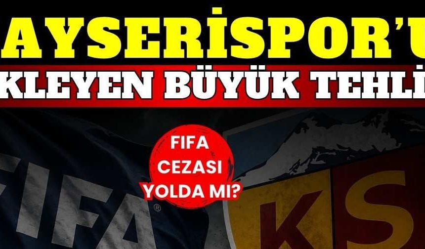 Kayserispor’u bekleyen büyük ihtar tehlikesi: FIFA cezası yolda mı?