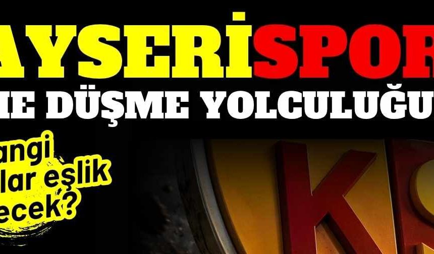 Kayserispor’a küme düşme yolculuğunda hangi takımlar eşlik edecek?