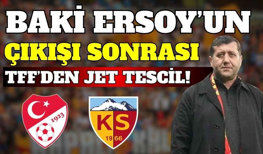 Baki Ersoy’un çıkışı sonrası TFF’den jet tescil!