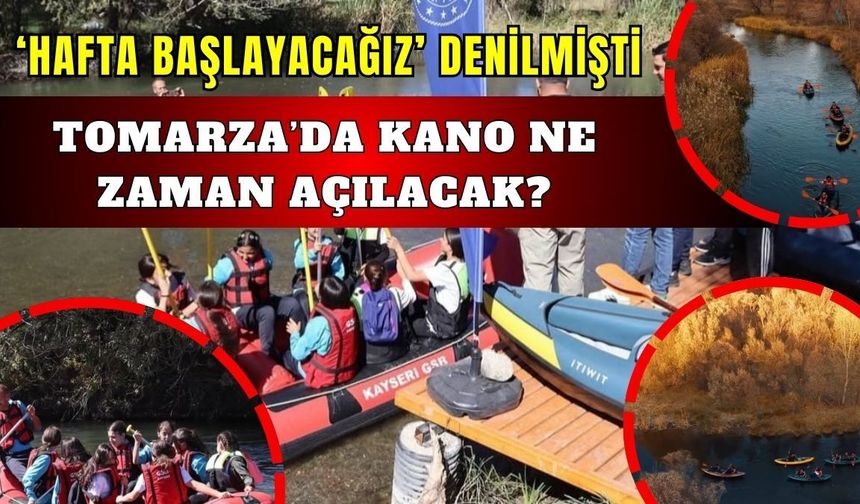 ‘Hafta başlayacağız’ denilmişti: Tomarza’da kano ne zaman açılacak?