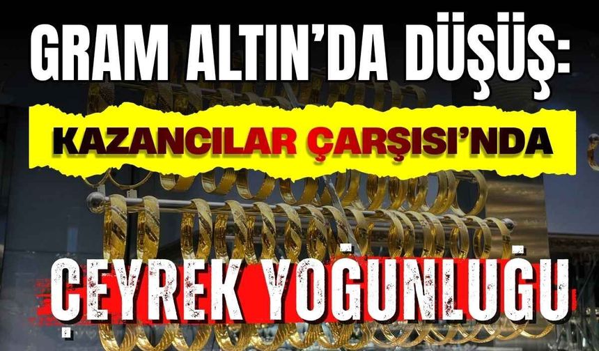 Kayseri’de altın fiyatlarında sert fren