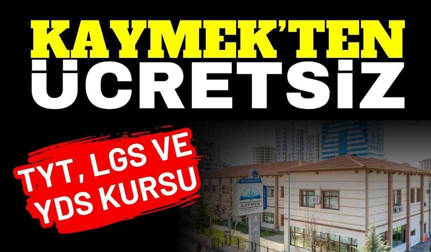 KAYMEK’ten ücretsiz TYT, LGS ve YDS kursu