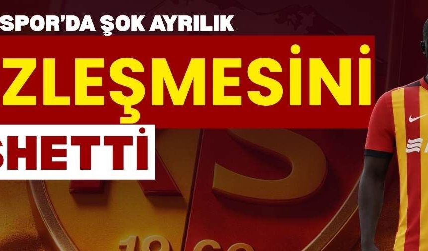 Kayserispor'da şok ayrılık! Sözleşmesini feshederek ayrıldı