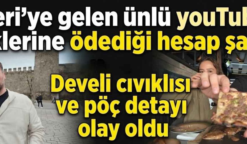Kayseri’ye gelen ünlü YouTuber'ın yediği lezzetler ve ödediği hesap gündem oldu!